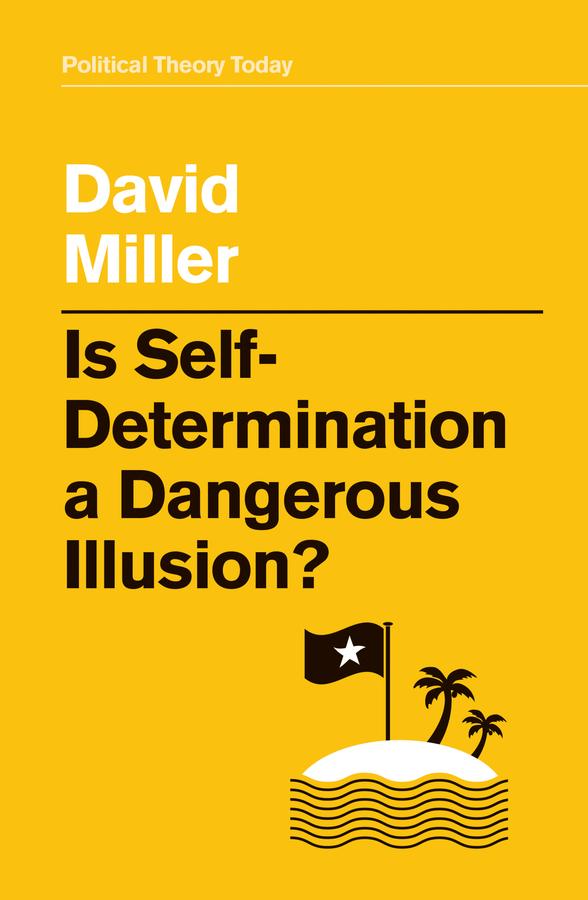 Vorderes Coverbild Is Self-Determination a Dangerous Illusion?