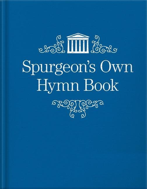 Vorderes Coverbild Spurgeon's Own Hymn Book