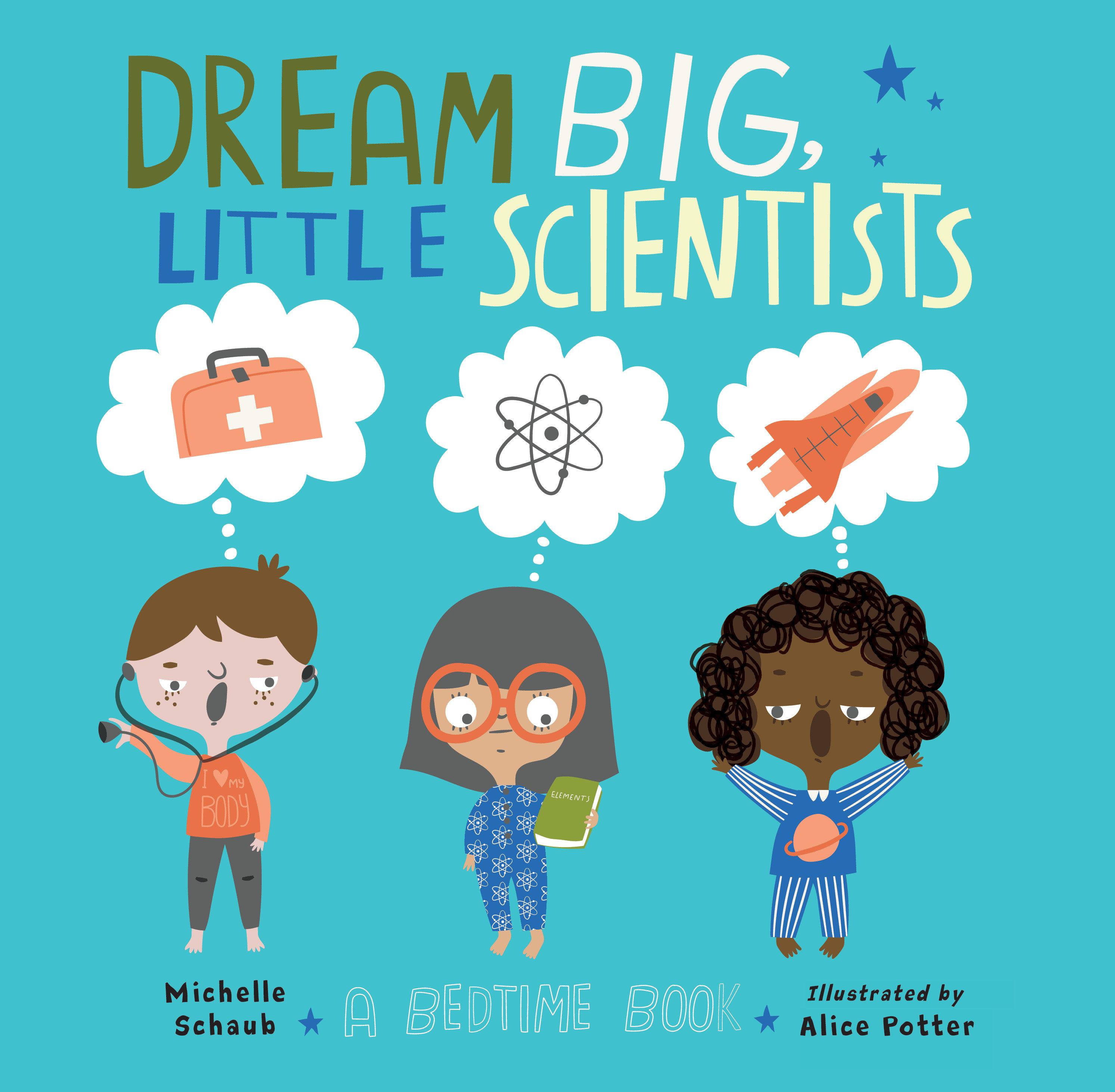 Vorderes Coverbild Dream Big, Little Scientists