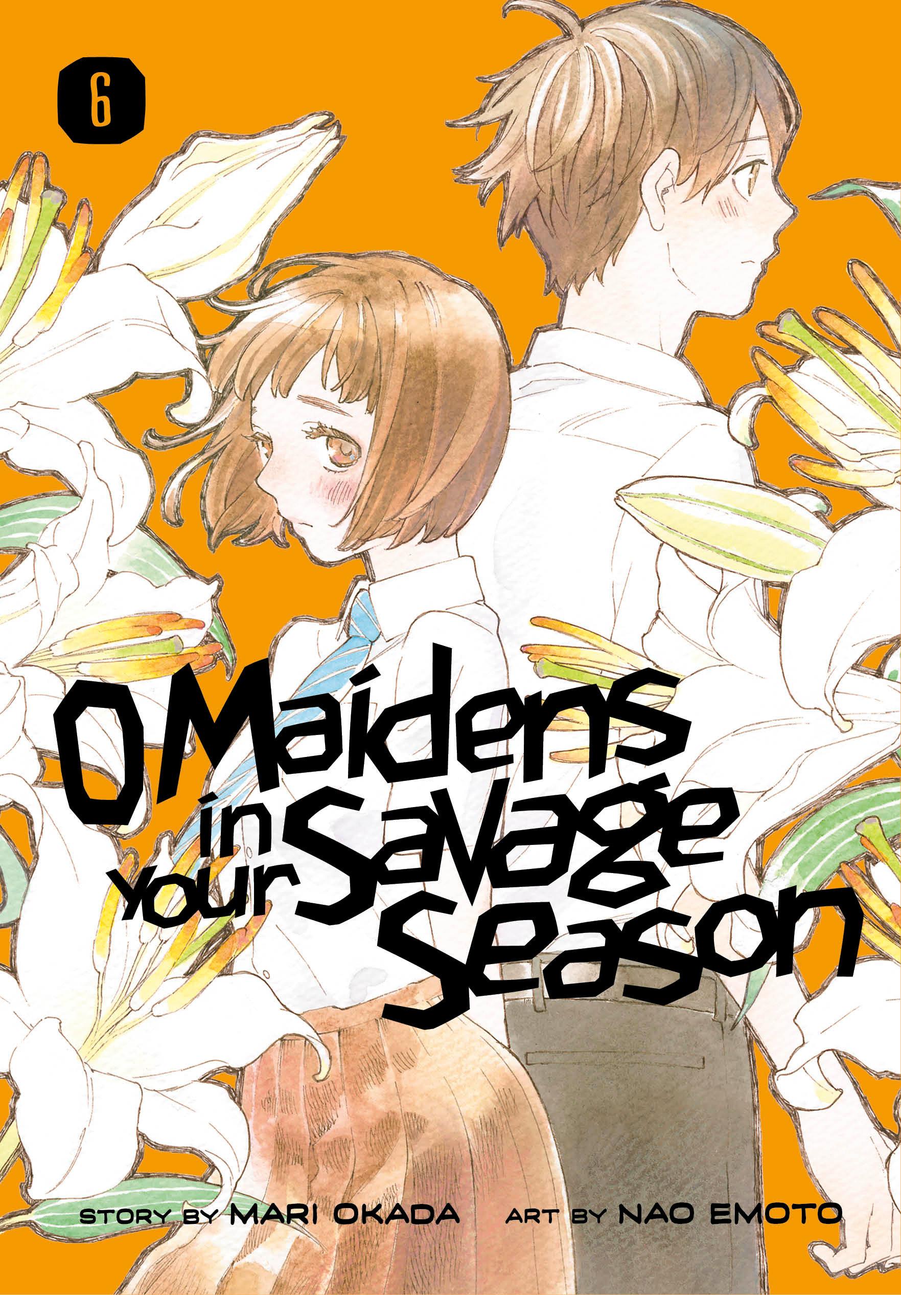 Vorderes Coverbild O Maidens in Your Savage Season 6