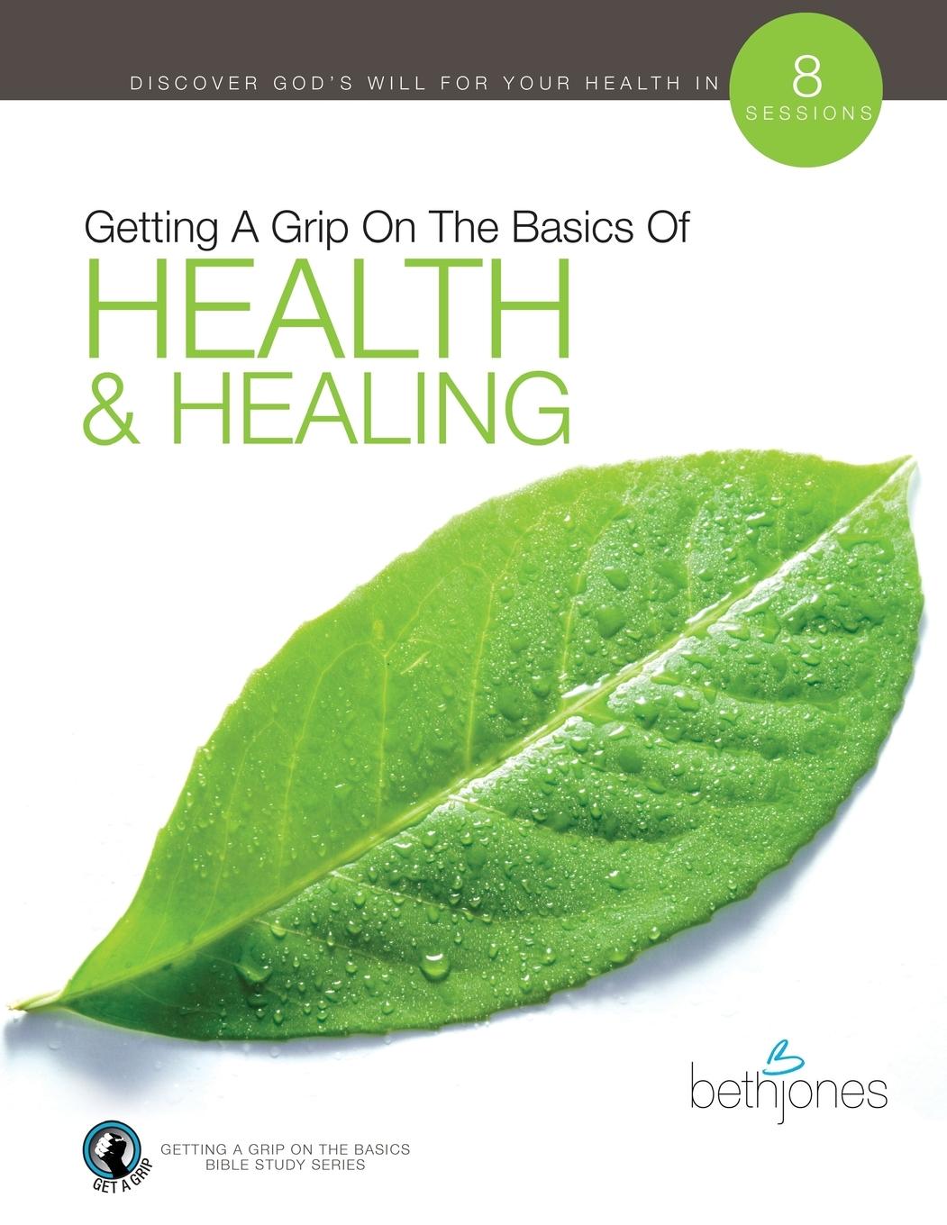 Vorderes Coverbild Getting a Grip on the Basics of Health and Healing