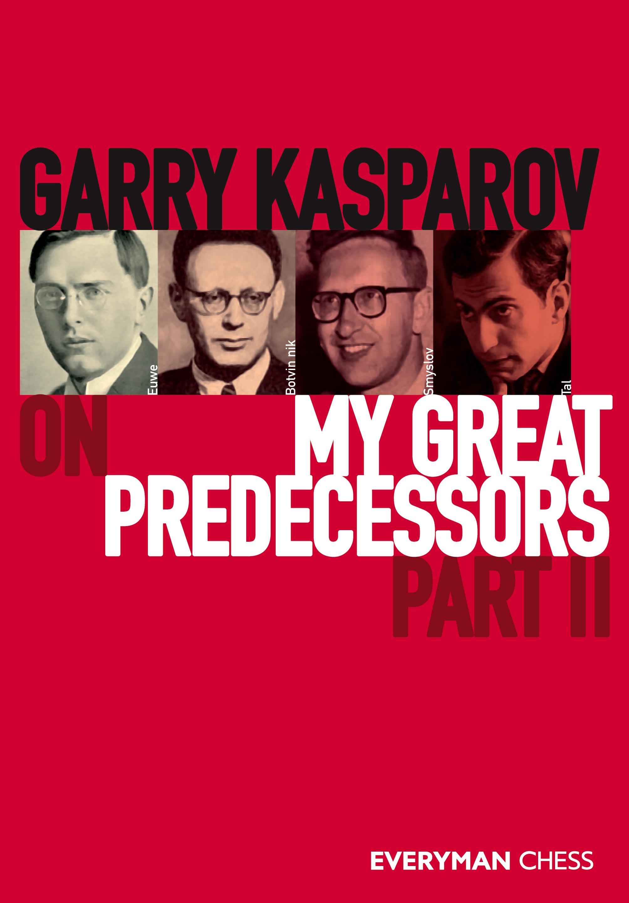 Vorderes Coverbild Garry Kasparov on My Great Predecessors, Part Two