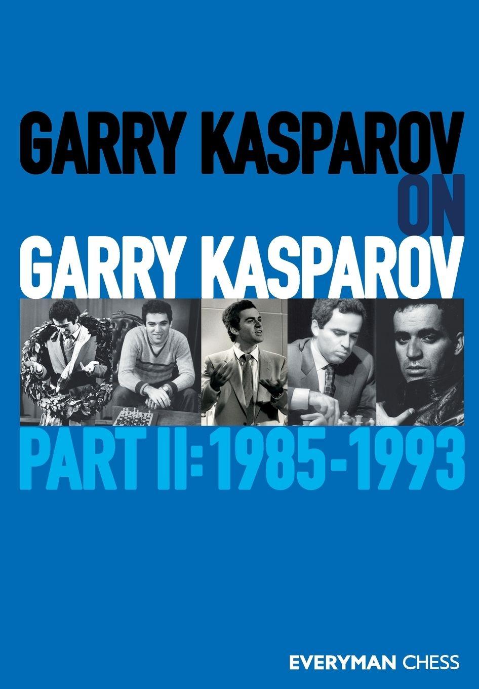 Vorderes Coverbild Garry Kasparov on Garry Kasparov, Part 2