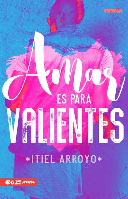 Vorderes Coverbild Amar Es Para Valientes