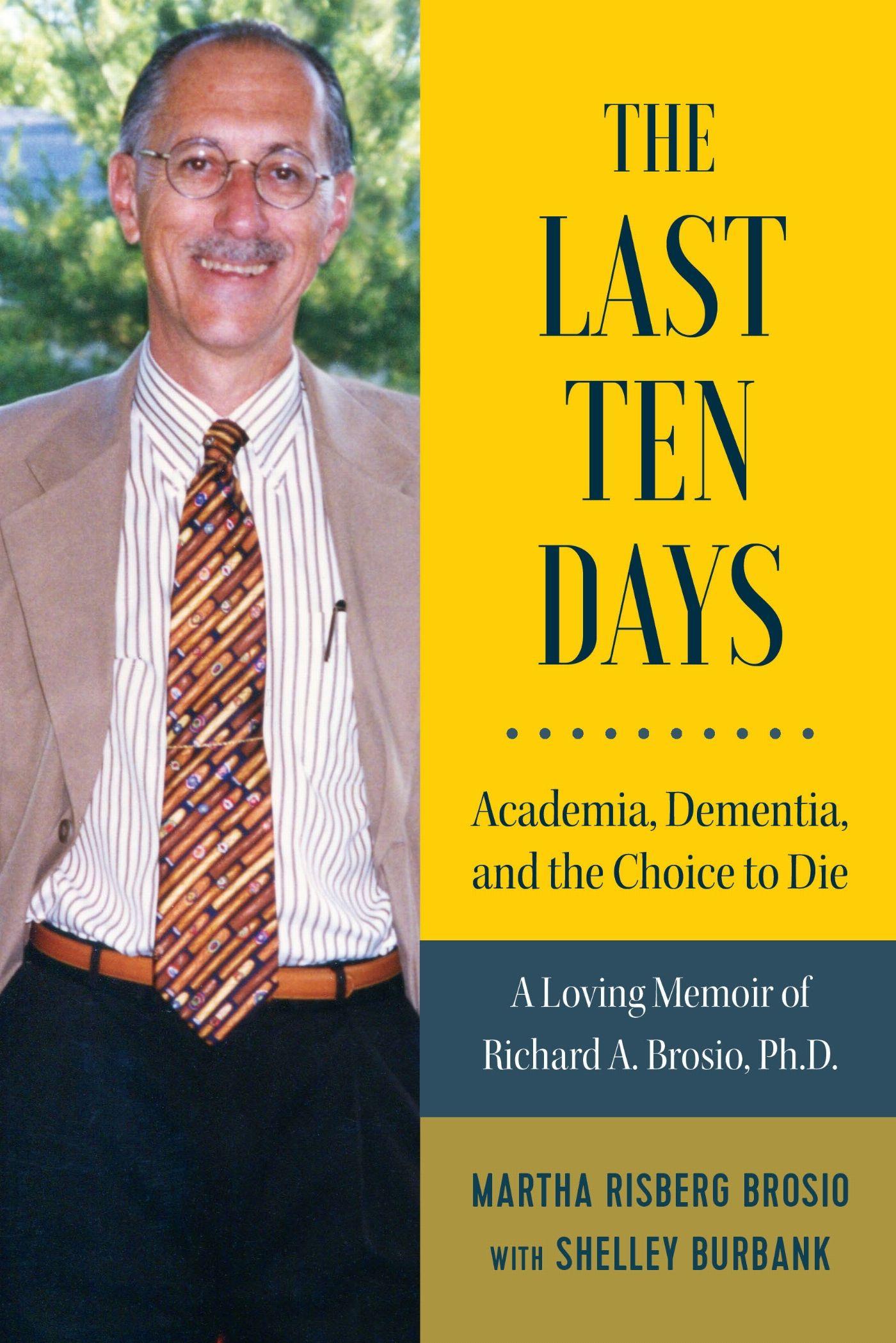 Vorderes Coverbild The Last Ten Days - Academia, Dementia, and the Choice to Die