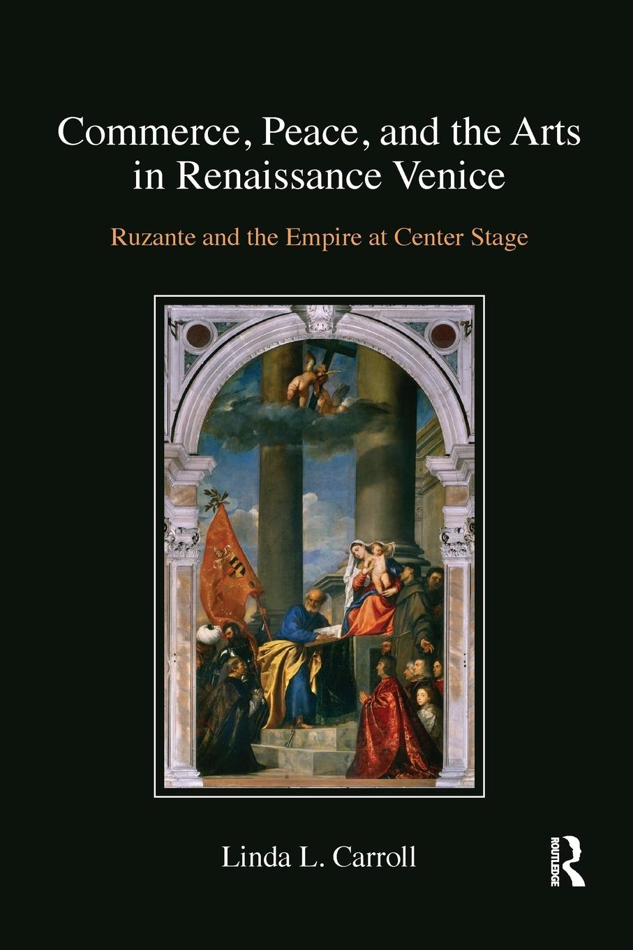 Vorderes Coverbild Commerce, Peace, and the Arts in Renaissance Venice