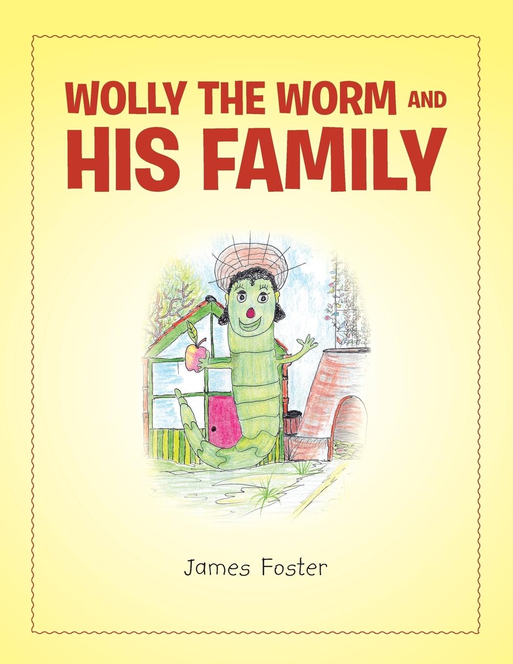 Vorderes Coverbild Wolly the Worm and His Family