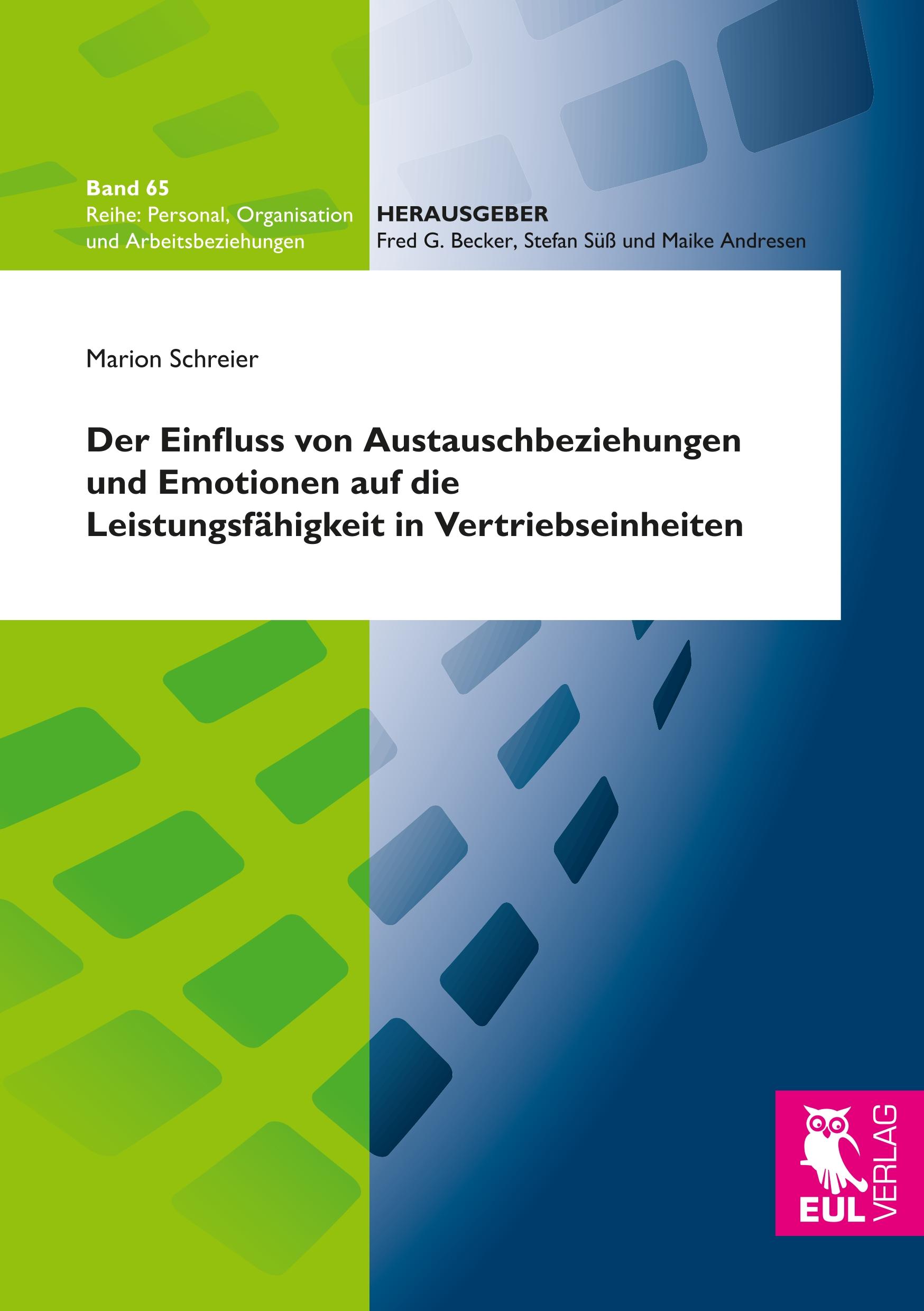 Vorderes Coverbild Der Einfluss von Austauschbeziehungen und Emotionen auf die Leistungsfähigkeit in Vertriebseinheiten