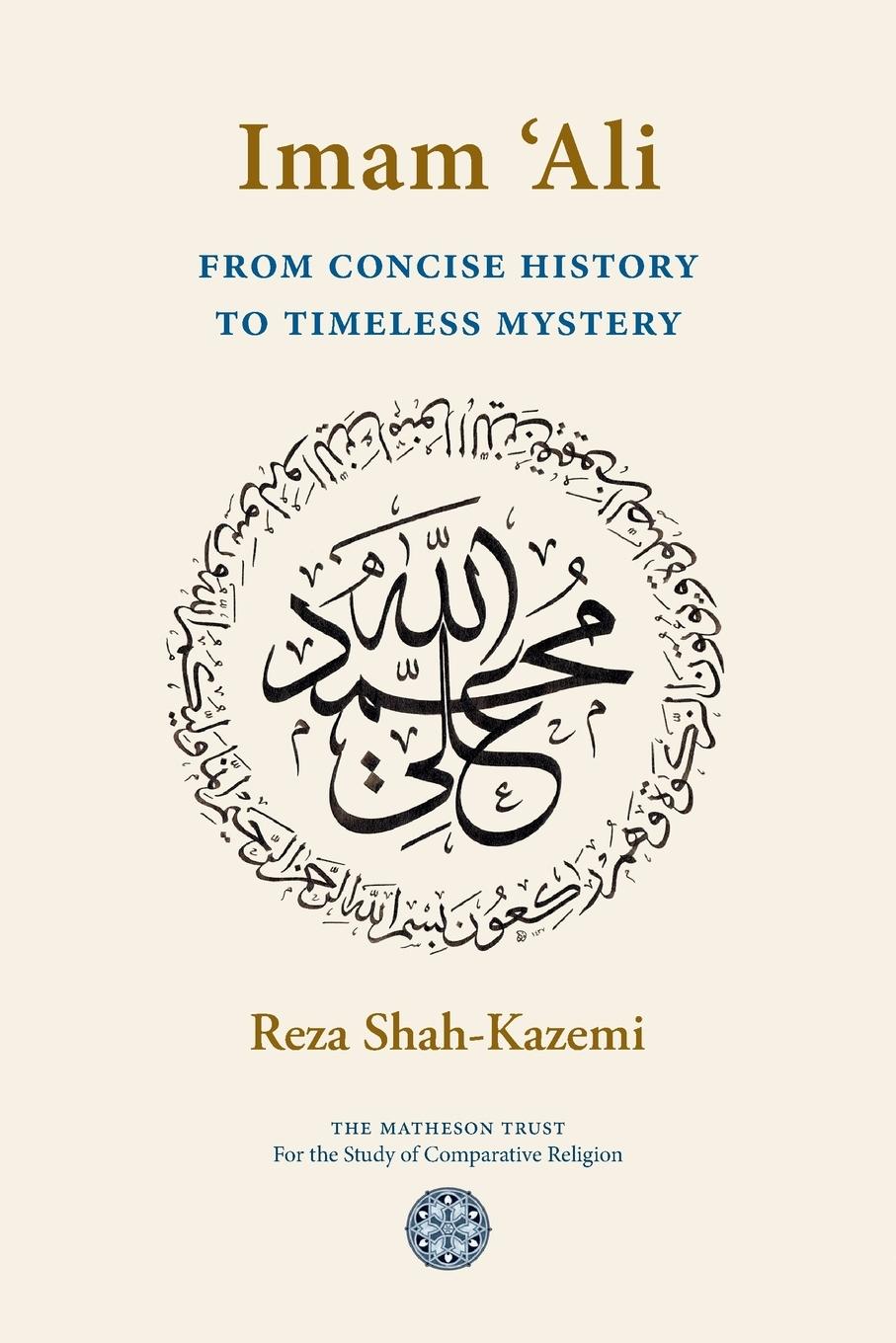 Vorderes Coverbild Imam 'Ali From Concise History to Timeless Mystery
