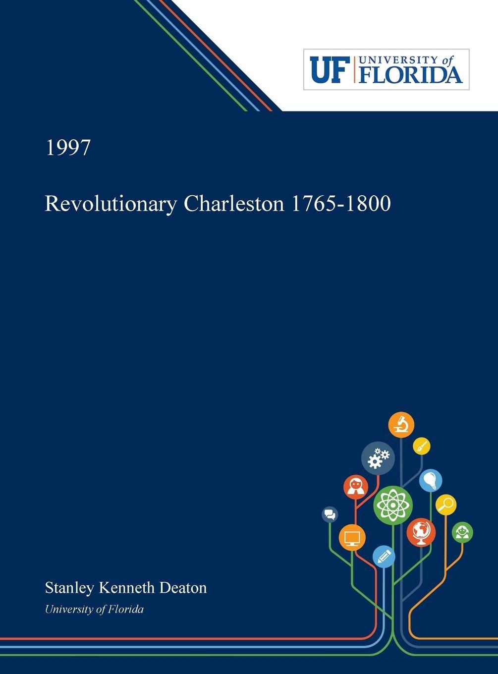 Vorderes Coverbild Revolutionary Charleston 1765-1800