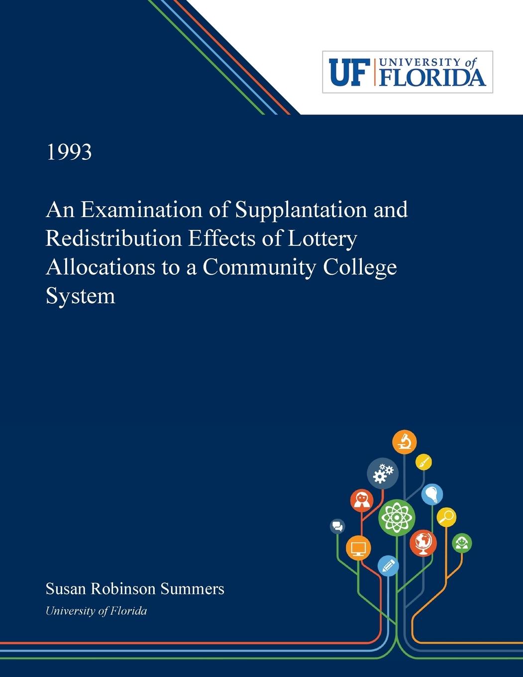 Vorderes Coverbild An Examination of Supplantation and Redistribution Effects of Lottery Allocations to a Community College System