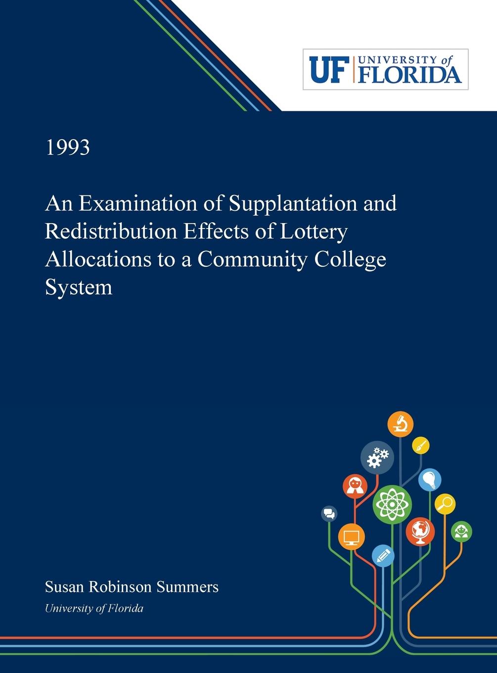 Vorderes Coverbild An Examination of Supplantation and Redistribution Effects of Lottery Allocations to a Community College System