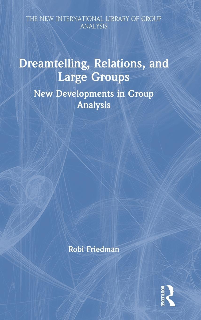 Vorderes Coverbild Dreamtelling, Relations, and Large Groups