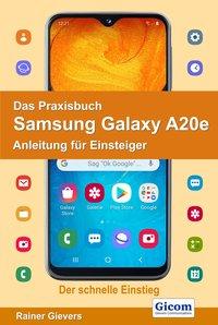 Vorderes Coverbild Das Praxisbuch Samsung Galaxy A20e - Anleitung für Einsteiger