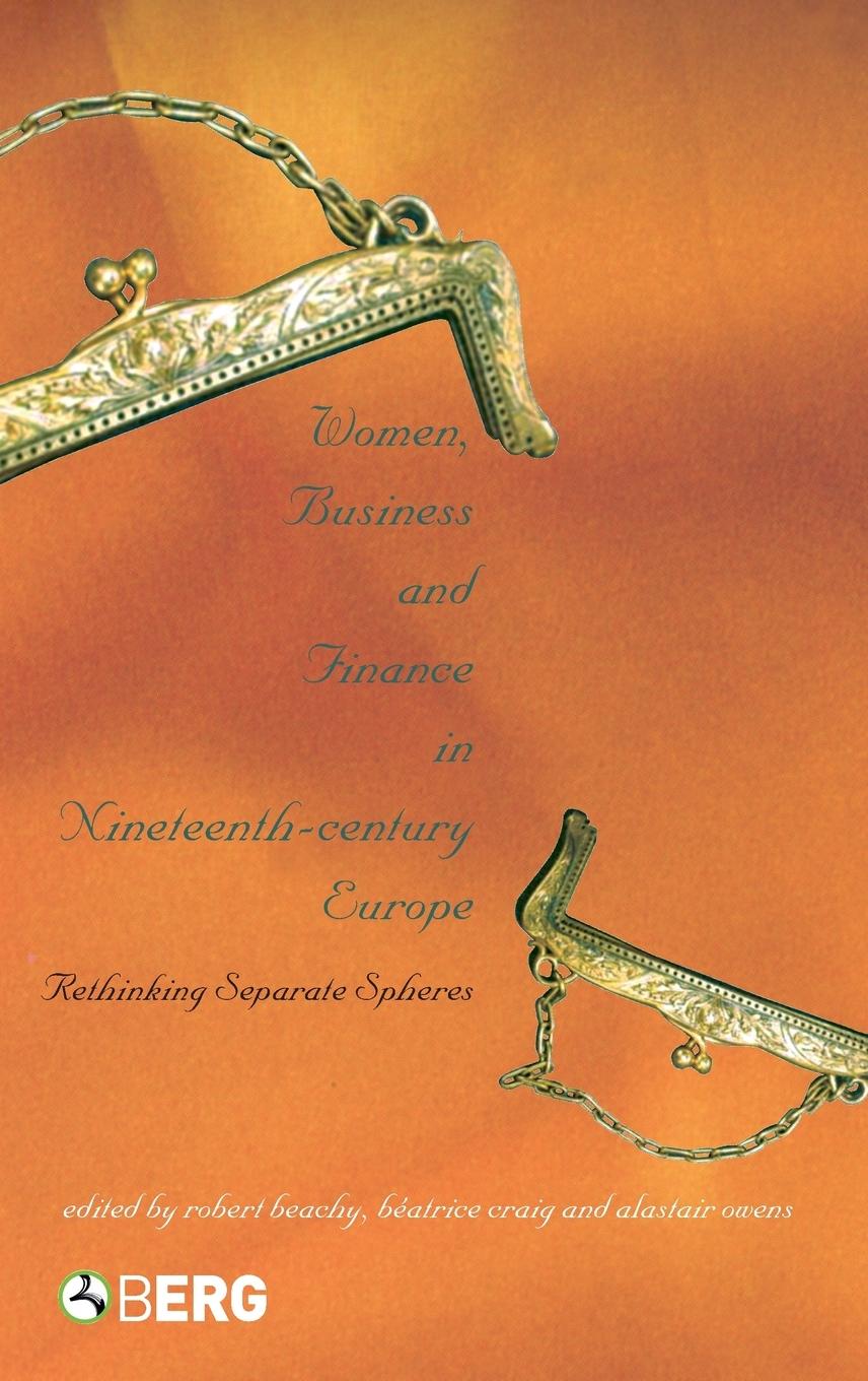 Vorderes Coverbild Women, Business, and Finance in Nineteenth-Century Europe