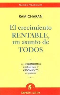 Vorderes Coverbild El Crecimiento Rentable, un Asunto de Todos