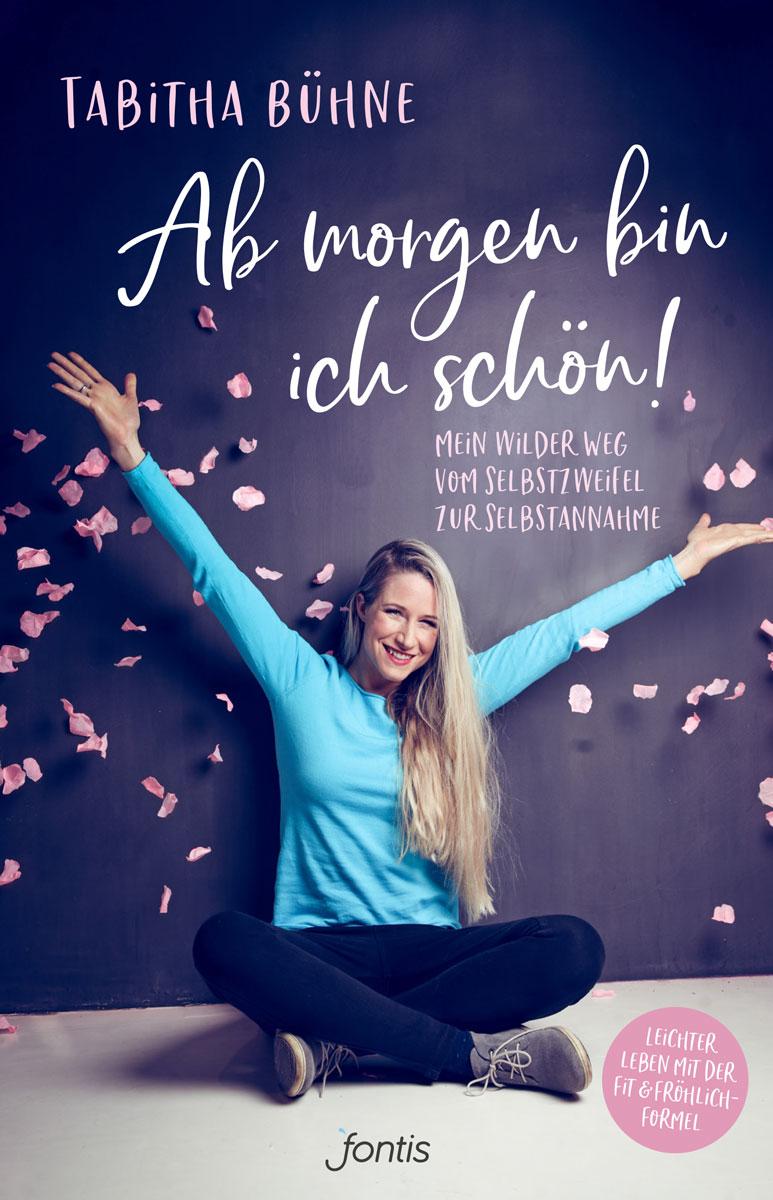 Vorderes Coverbild Ab morgen bin ich schön!