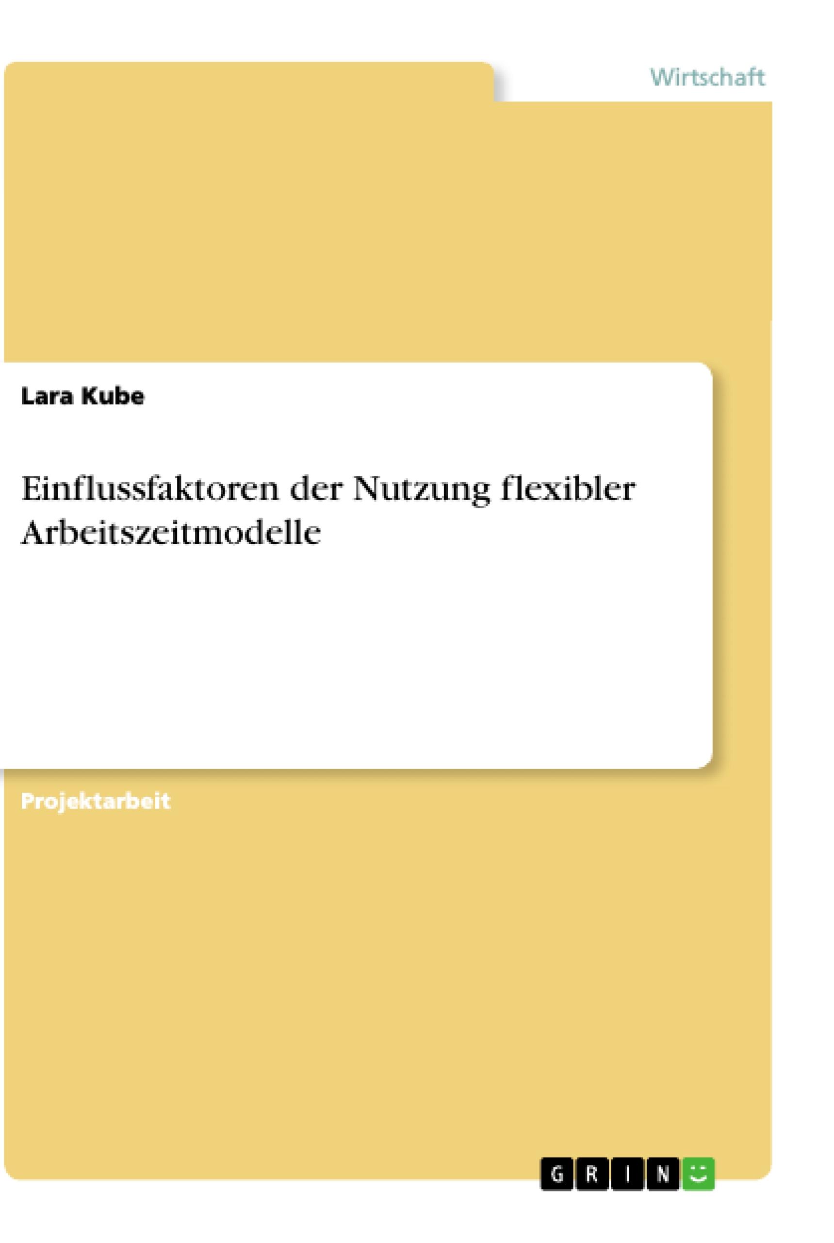Vorderes Coverbild Einflussfaktoren der Nutzung flexibler Arbeitszeitmodelle