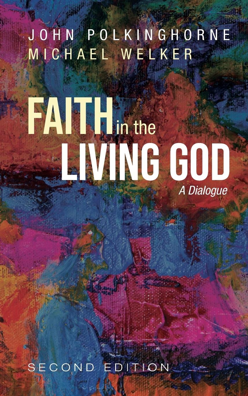 Vorderes Coverbild Faith in the Living God, 2nd Edition