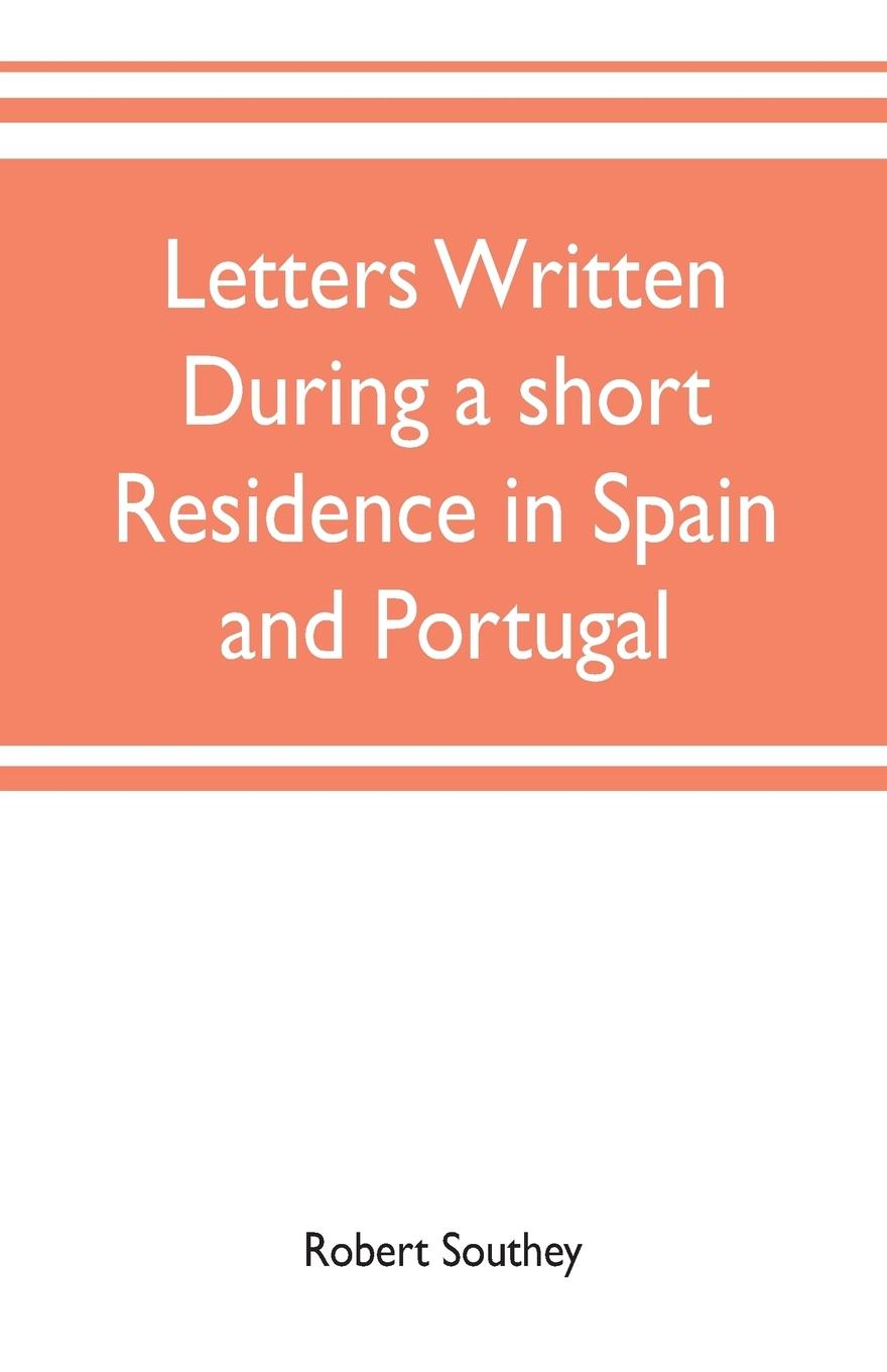 Vorderes Coverbild Letters written during a short residence in Spain and Portugal