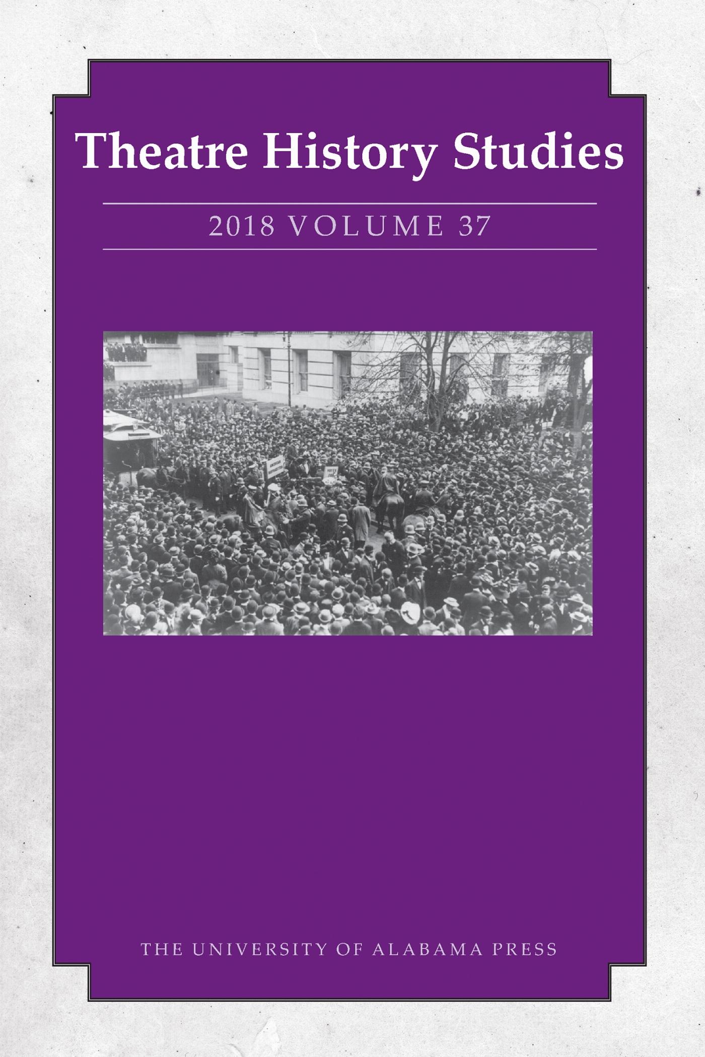 Vorderes Coverbild Theatre History Studies 2018, Vol. 37