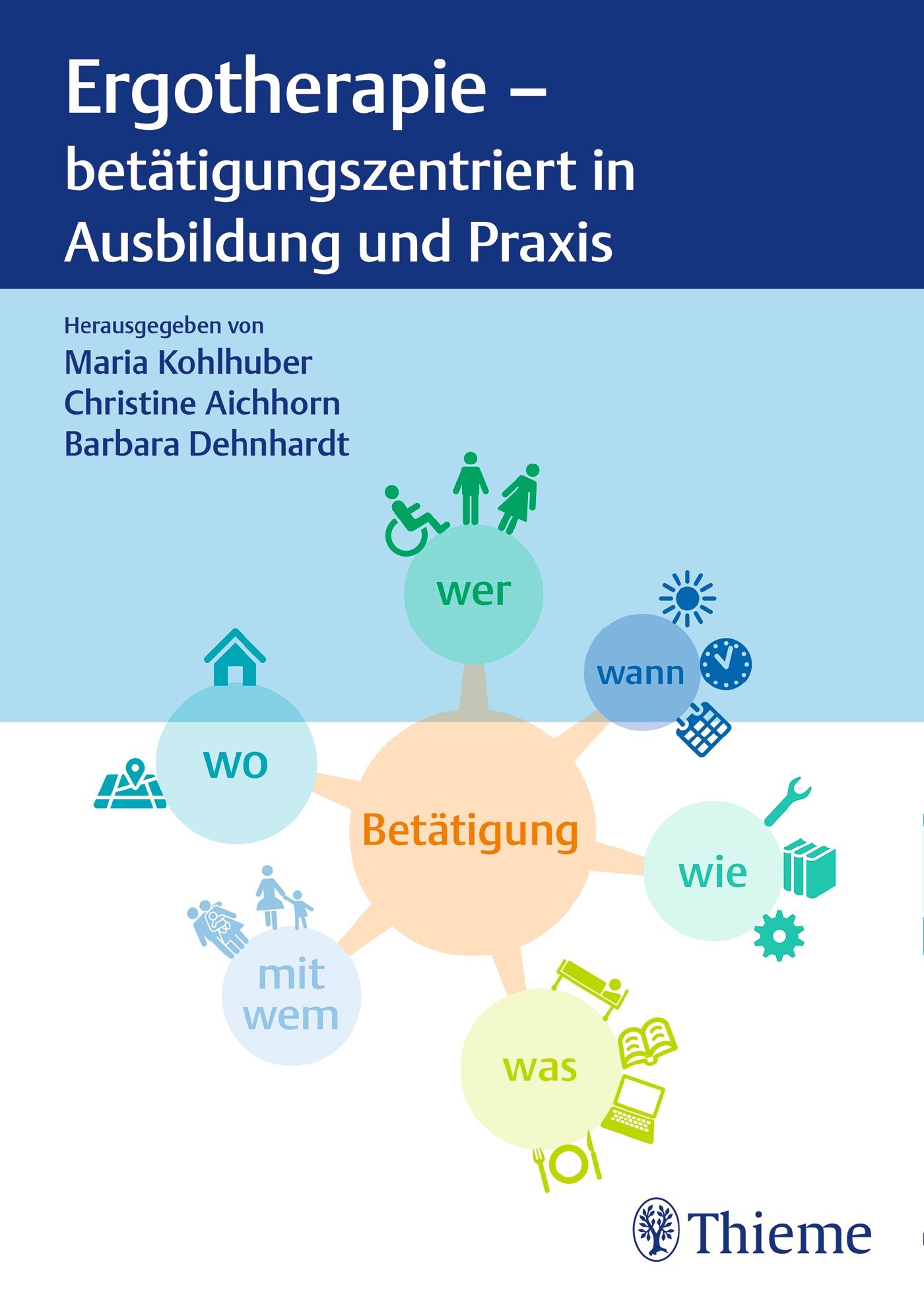 Vorderes Coverbild Ergotherapie - betätigungszentriert in Ausbildung und Praxis