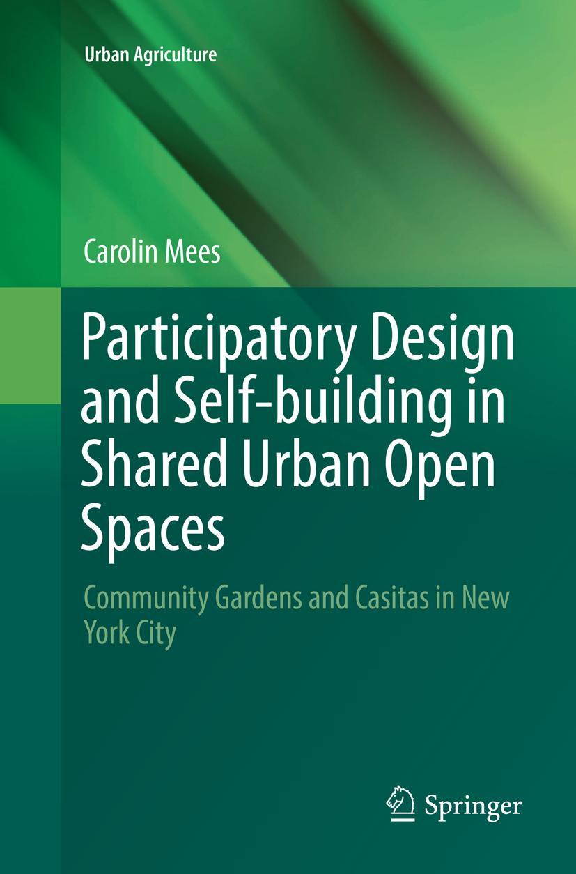 Vorderes Coverbild Participatory Design and Self-building in Shared Urban Open Spaces