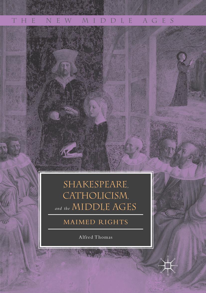 Vorderes Coverbild Shakespeare, Catholicism, and the Middle Ages