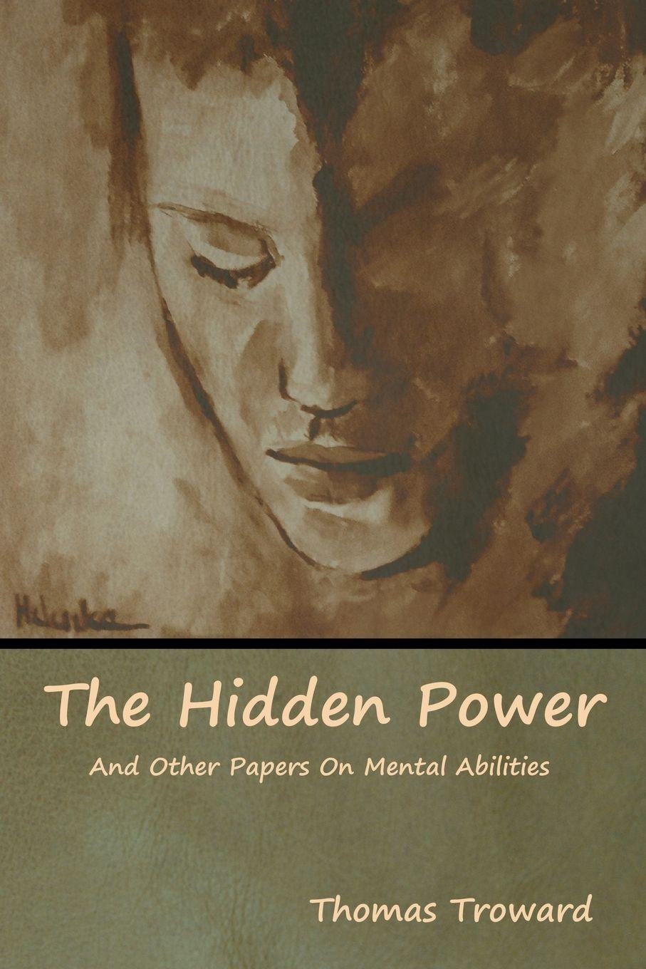 Vorderes Coverbild The Hidden Power And Other Papers On Mental Abilities