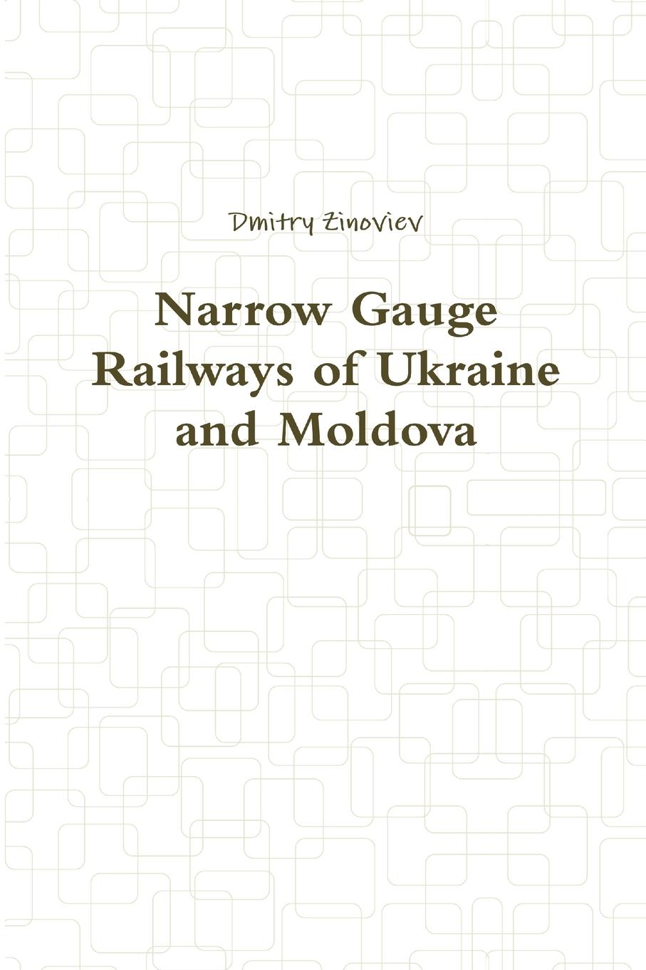 Vorderes Coverbild Narrow Gauge Railways of Ukraine and Moldova