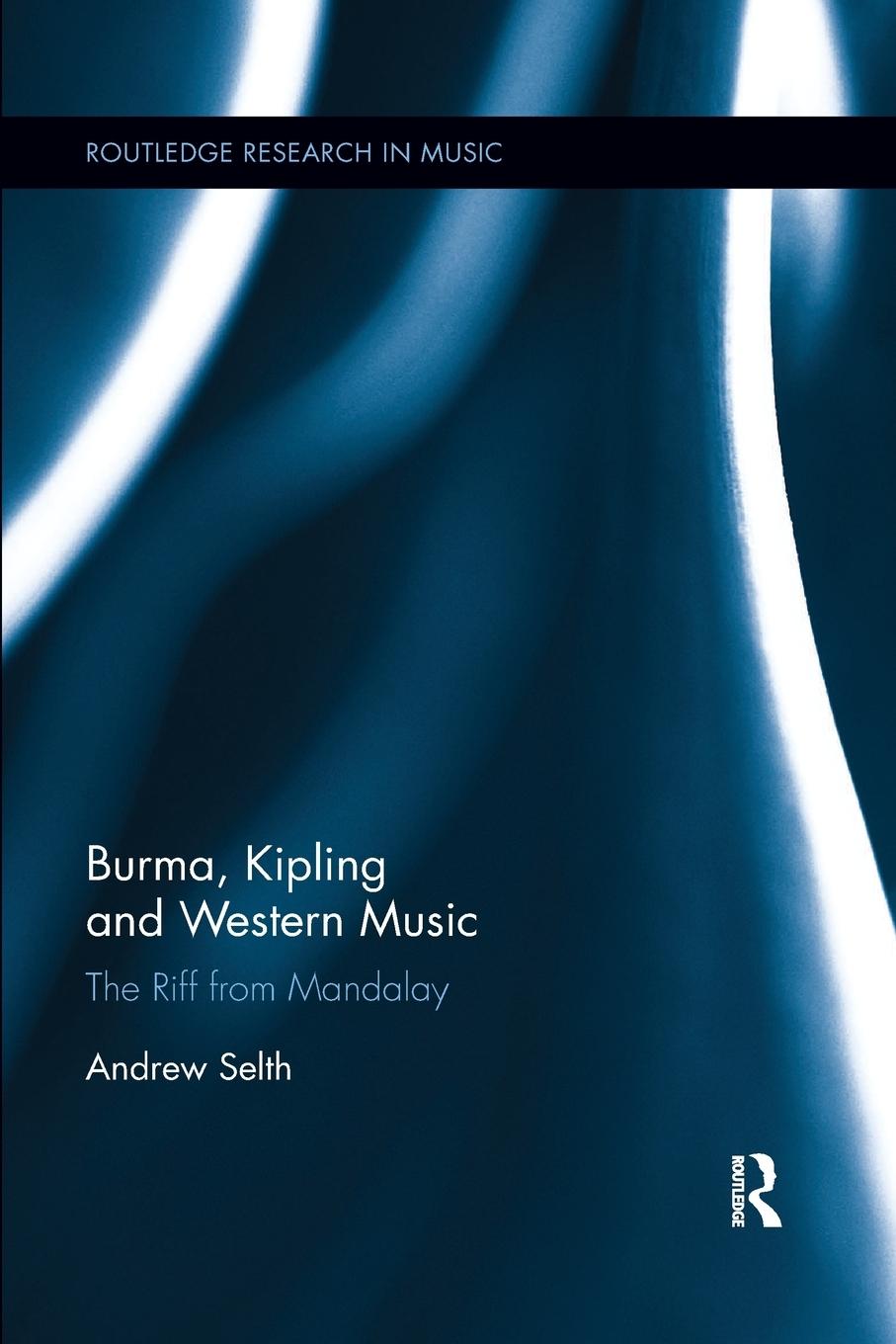 Vorderes Coverbild Burma, Kipling and Western Music