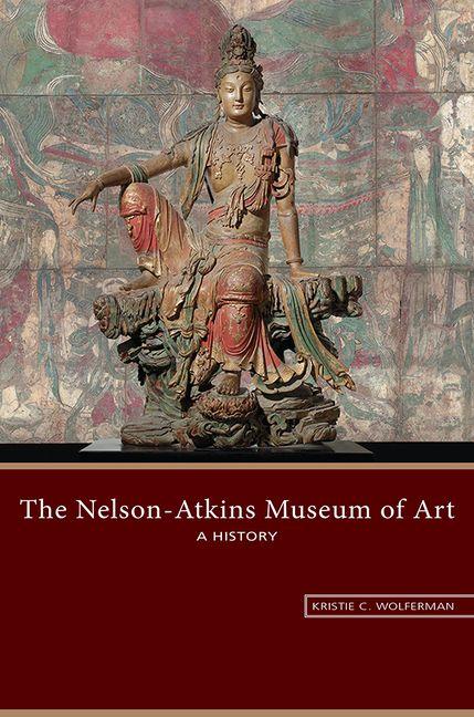 Vorderes Coverbild The Nelson-Atkins Museum of Art