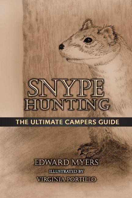Vorderes Coverbild Snype Hunting: The Ultimate Campers Guide Volume 1