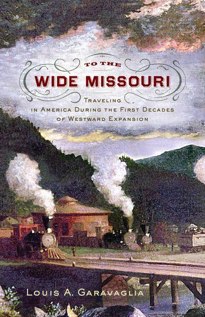 Vorderes Coverbild To the Wide Missouri