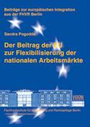 Vorderes Coverbild Der Beitrag der EU zur Flexibilisierung  der nationalen Arbeitsmärkte