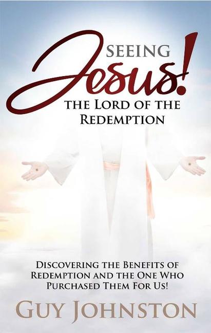 Vorderes Coverbild Seeing Jesus! the Lord of Redemption