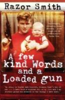 Vorderes Coverbild A Few Kind Words and a Loaded Gun