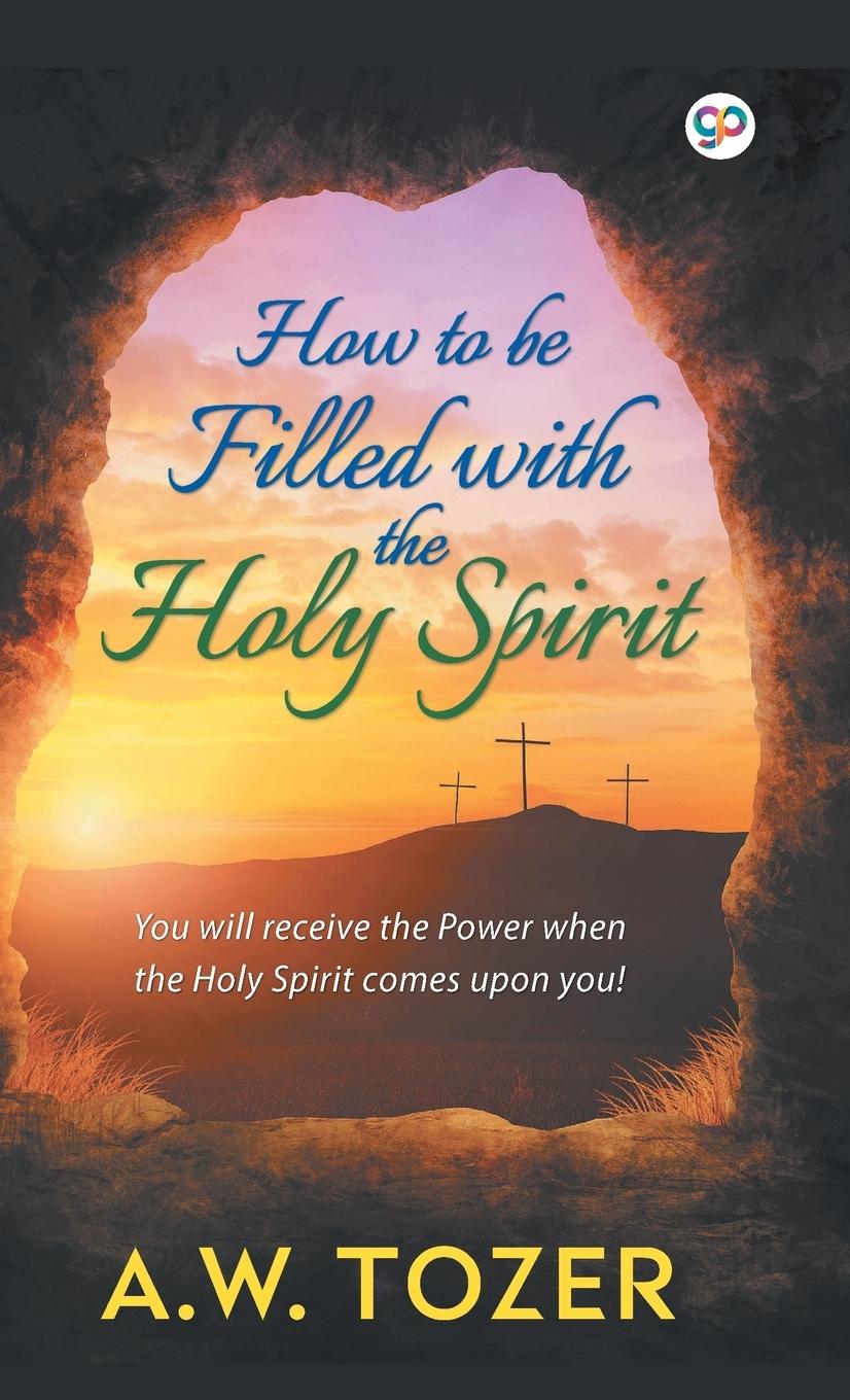 Vorderes Coverbild How to be filled with the Holy Spirit