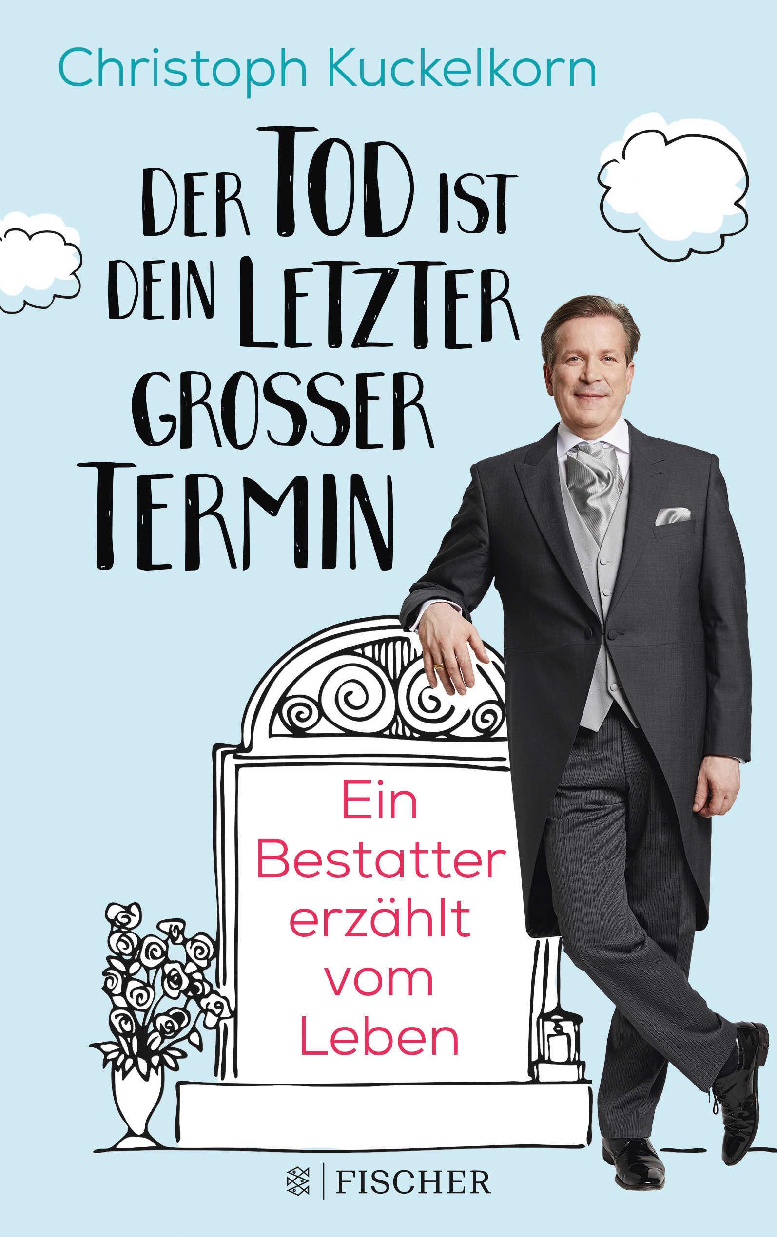 Vorderes Coverbild »Der Tod ist dein letzter großer Termin«
