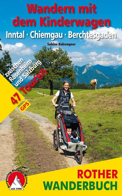 Vorderes Coverbild Wandern mit dem Kinderwagen Inntal - Chiemgau - Berchtesgaden