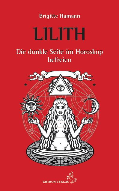 Vorderes Coverbild Lilith - Die dunkle Seite im Horoskop befreien