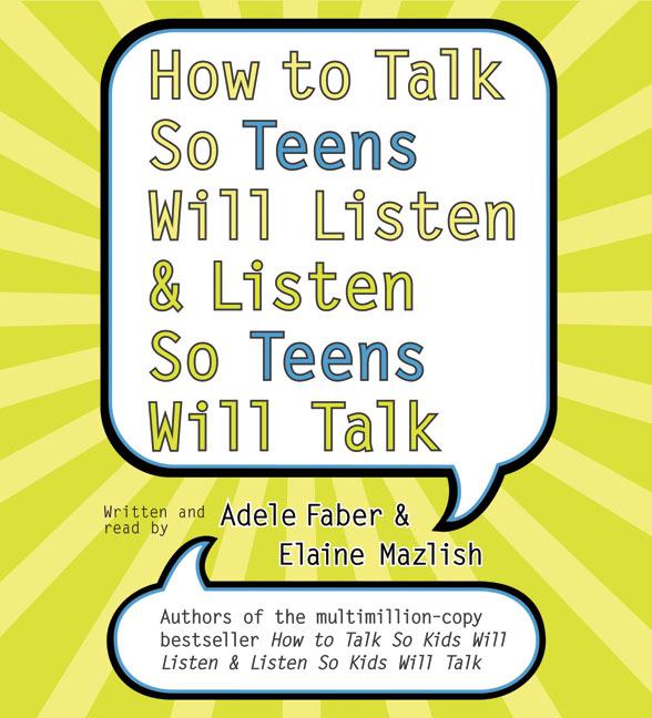 Vorderes Coverbild How to Talk So Teens Will Listen and Listen So Teens Will CD