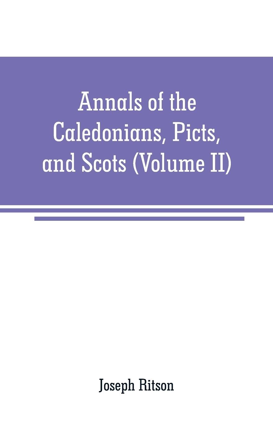 Vorderes Coverbild Annals of the Caledonians, Picts, and Scots
