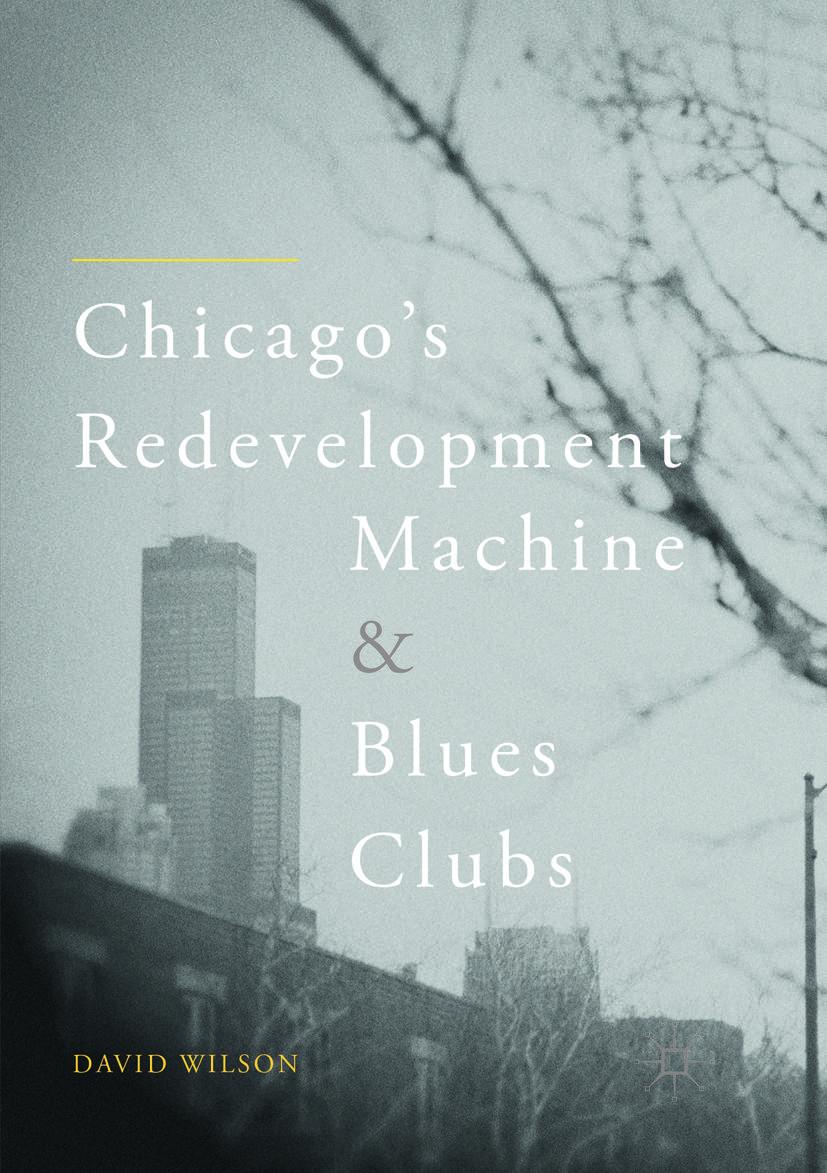 Vorderes Coverbild Chicago's Redevelopment Machine and Blues Clubs
