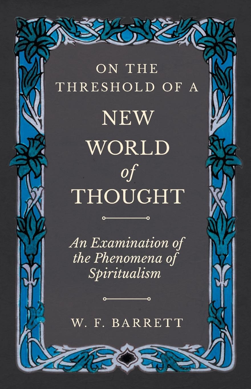 Vorderes Coverbild On The Threshold of a New World of Thought - An Examination of the Phenomena of Spiritualism
