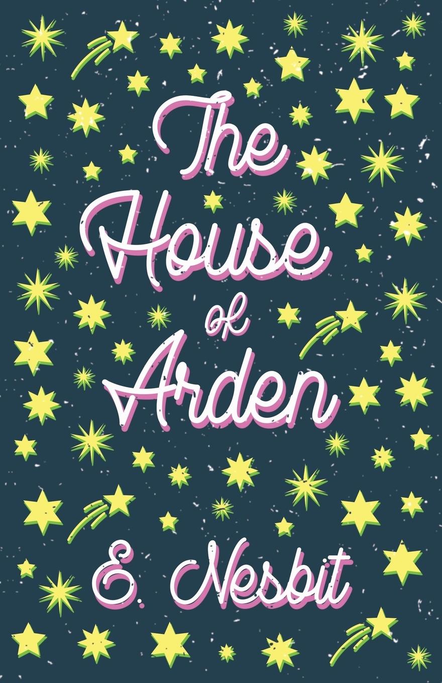 Vorderes Coverbild The House of Arden;A Story for Children