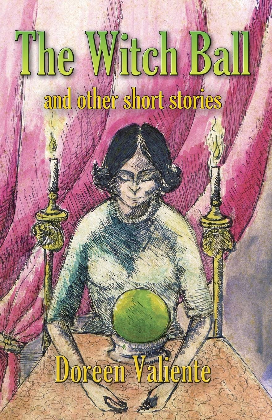 Vorderes Coverbild The Witch Ball and Other Short Stories
