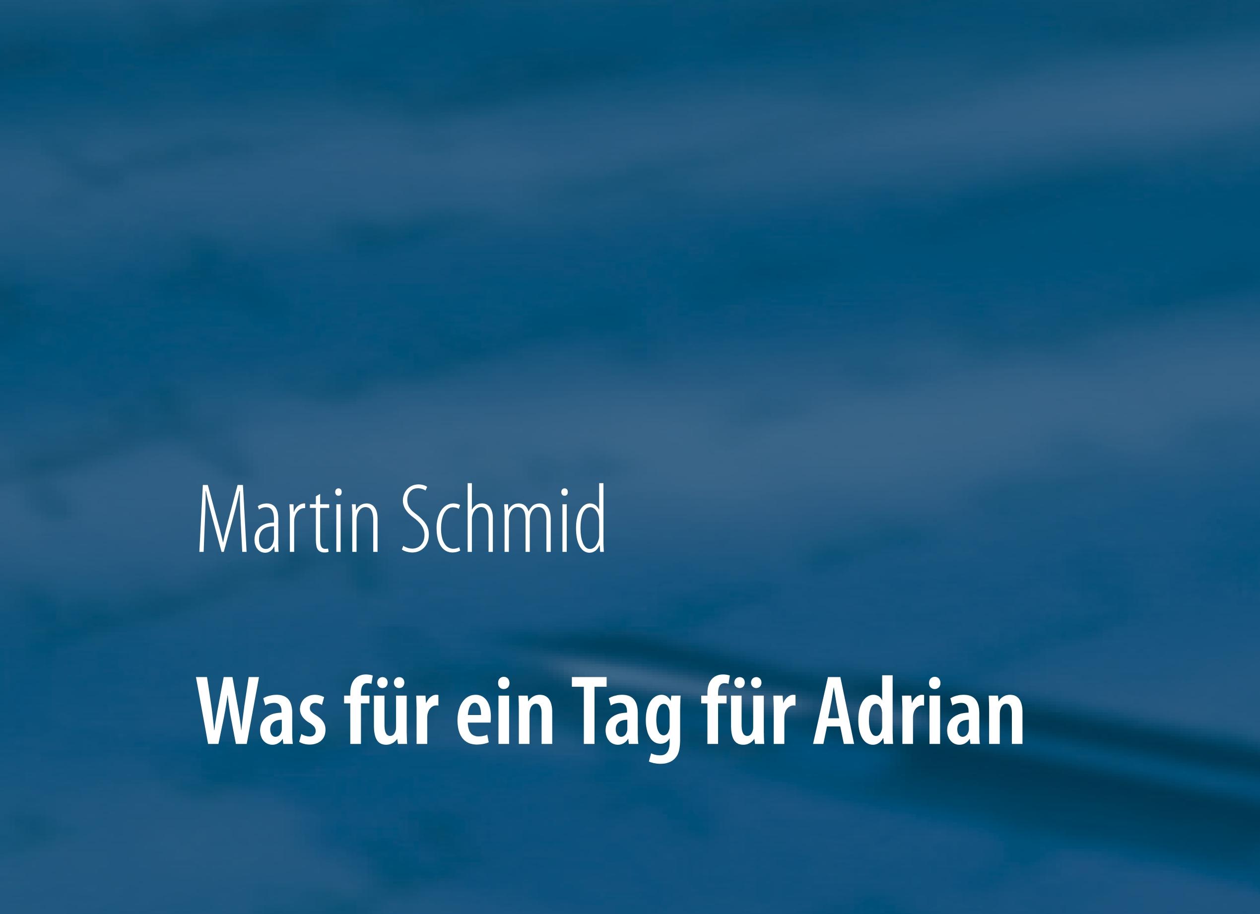Vorderes Coverbild Was für ein Tag für Adrian