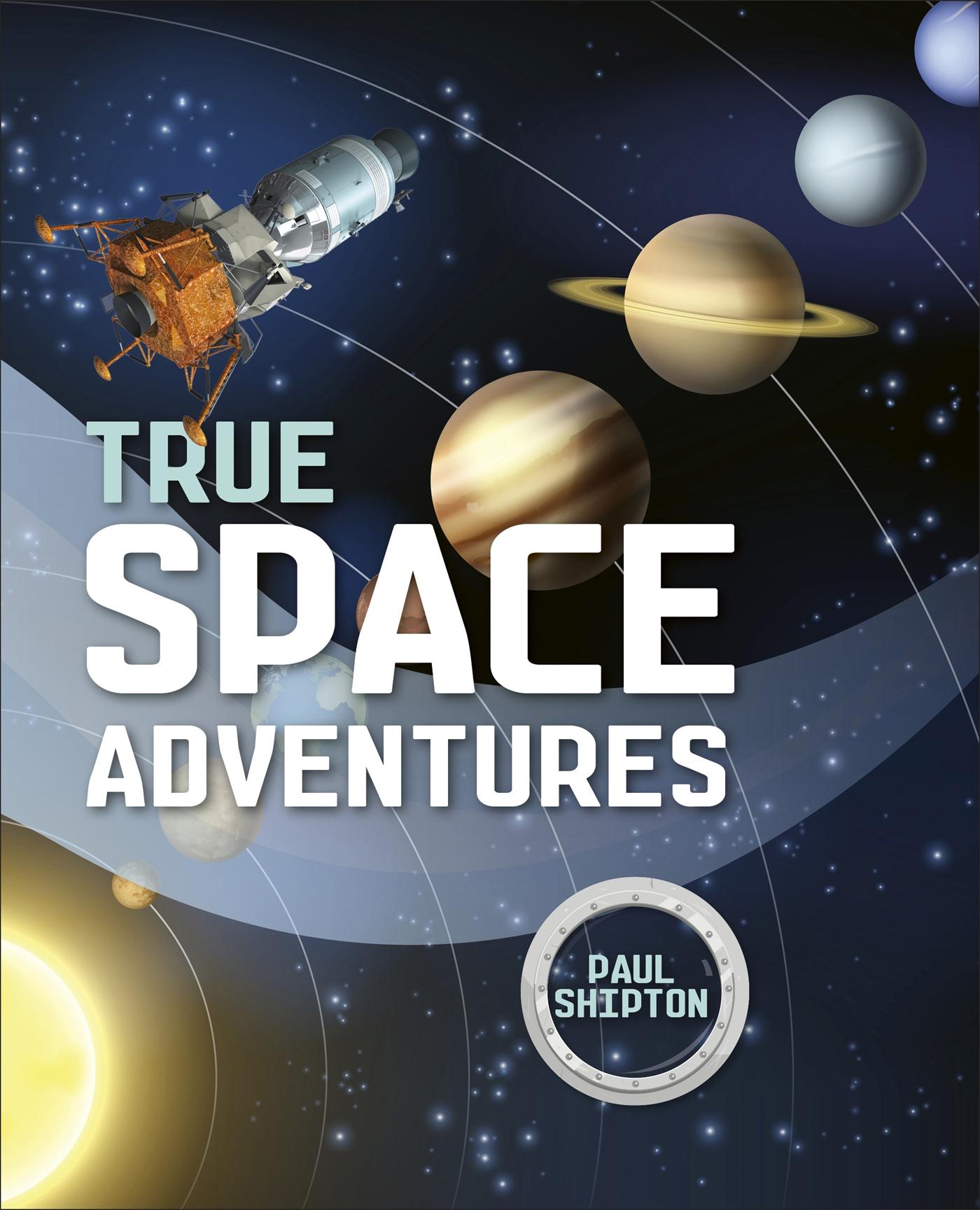Vorderes Coverbild Reading Planet KS2 - True Space Adventures - Level 1: Stars/Lime band