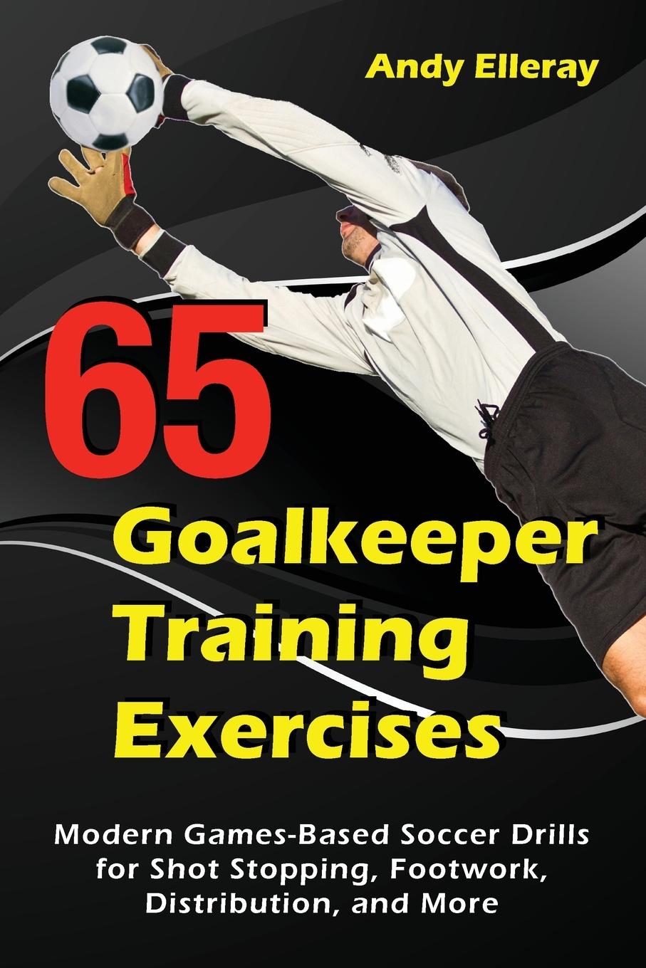 Vorderes Coverbild 65 Goalkeeper Training Exercises